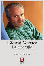 Gianni Versace: la biografia
